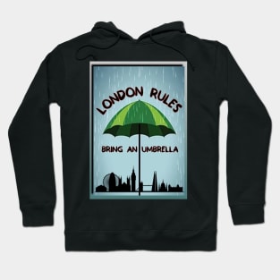 London Rules Bring An Umbrella Hoodie